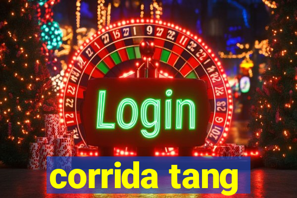 corrida tang